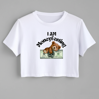 Crop Top With "I Am Moneyfesting" Printed
