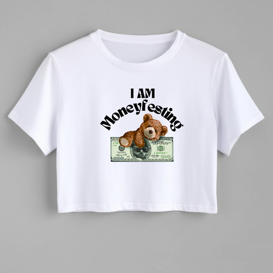 Crop Top With "I Am Moneyfesting" Printed