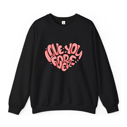 Black Sweatshirt with Love You Forever Print