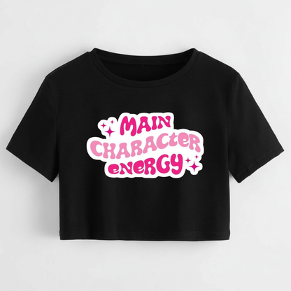 Crop Top With "Main Character Energy" Printed