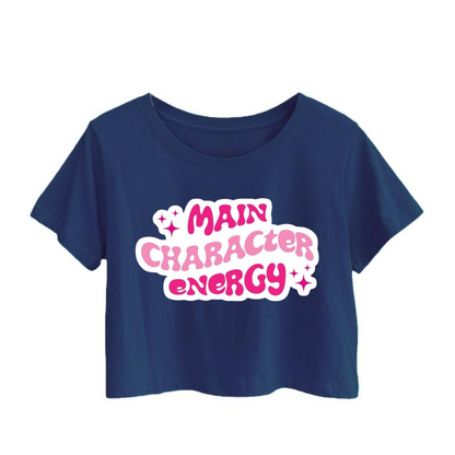 Crop Top With "Main Character Energy" Printed