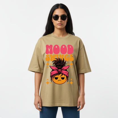 WoMen's Oversized T-Shirt With "Mood Swings" Printed